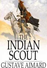 The Indian Scout (Gustave Aimard)