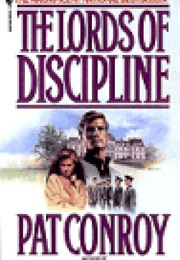 The Lords of Discipline (Pat Conroy)