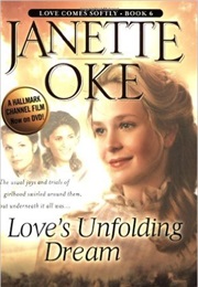 Love's Unfolding Dream (Janette Oke)