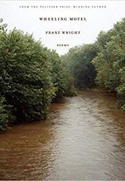 Wheeling Motel (Franz Wright)