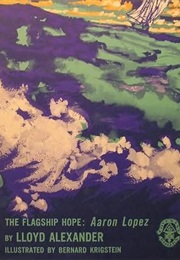 Aaron Lopez: The Flagship Hope (Lloyd Alexander)