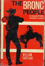 The Bronc People (William Eastlake)