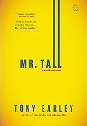 Mr. Tall (Tony Earley)