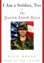 I Am a Soldier Too (Rick Bragg)