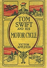 Tom Swift and His Motor Cycle (Victor Appletton/Edward Stratemeyer)