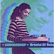 Brimful of Asha - Cornershop