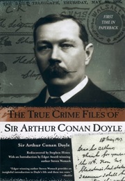 The True Crime Files of Arthur Conan Doyle (Steven Womak)