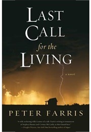 Last Call for the Living (Peter Farris)