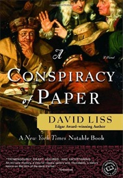 A Cospiracy of Paper (David Liss)