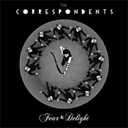 Fear & Delight - The Correspondents