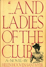 &quot;...And Ladies of the Club&quot; (Helen Hooven Santmyer)