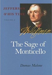The Sage of Monticello (Dumas Malone)
