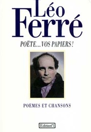 Poète... Vos Papiers ! (Léo Ferré)