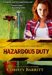 Hazardous Duty (Christy Barritt)