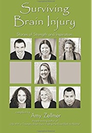 Surviving Brain Injury:Stories of Strength and Inspiration (Amy Zellmer)