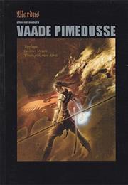 Vaade Pimedusse