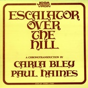 Carla Bley - Escalator Over the Hill (1971)