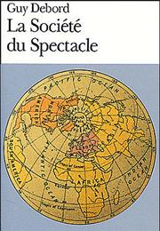 Society / Spectacle (Guy Debord, 1973)