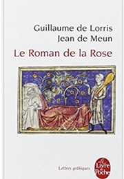 Le Roman De La Rose (Guillaume De Lorris Et Jean De Meung)