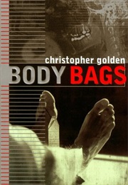 Body Bags (Christopher Golden)