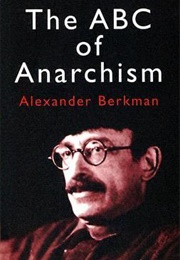 The ABC of Anarchism (Alexander Berkman)