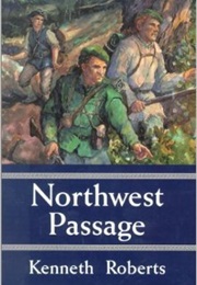 Northwest Passage (Kenneth Roberts)