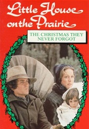 Little House on the Prairie: The Christmas They Never Forgot (1981)