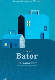 Piaskowa Góra (Joanna Bator)
