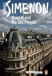 Maigret and the Old People (Georges Simenon)
