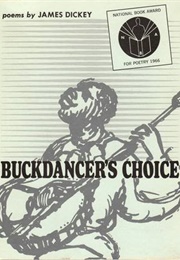 Buckdancer&#39;s Choice (James Dickey)