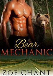 Bear Mechanic (Zoe Chant)