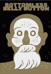 Bottomless Belly Button (Dash Shaw)