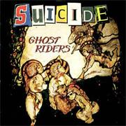 Suicide-"Ghost Rider"