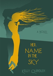 Her Name in the Sky (Kelly Quindlen)