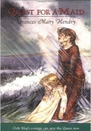 Quest for a Maid (Frances Mary Hendry)