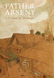 Father Arseny: A Cloud of Witnesses (Father Arseny)