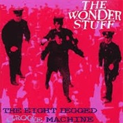 The Wonder Stuff - The Eight Legged Groove Machine