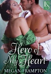 Hero of My Heart (Megan Frampton)