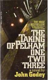 The Taking of Pelham 123 - John Godey