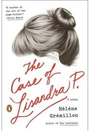 The Case of Lisandra P (Helene Gremillon)