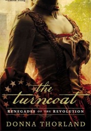 The Turncoat: Renegades of the American Revolution, (Donna Thorland)