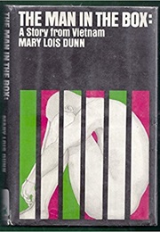 The Man in the Box: A Story From Vietnam (Marylois Dunn)