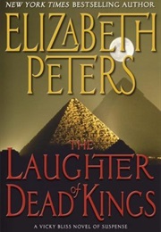The Laughter of Dead Kings (Elizabeth Peters)