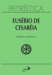 História Eclesiástica (Eusébio De Cesaréia)