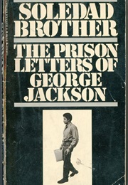 The Prison Letters of George Jackson (Soledad Brother)
