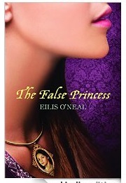 The False Princess (Eilis O&#39;Neal)