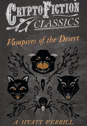Vampires of the Desert (A. Hyatt Verrill)