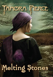 Melting Stones (Tamora Pierce)