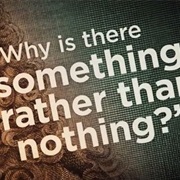 Why Is There Something Rather Than Nothing?
