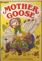 Mother Goose (Carolyn Bracken)